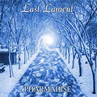 Last Lament - Pharmadise