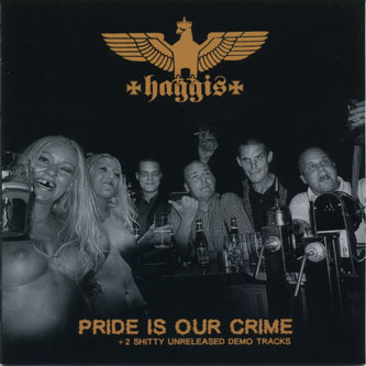 Haggis - Pride is our crime
